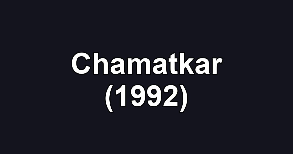 Chamatkar (1992)