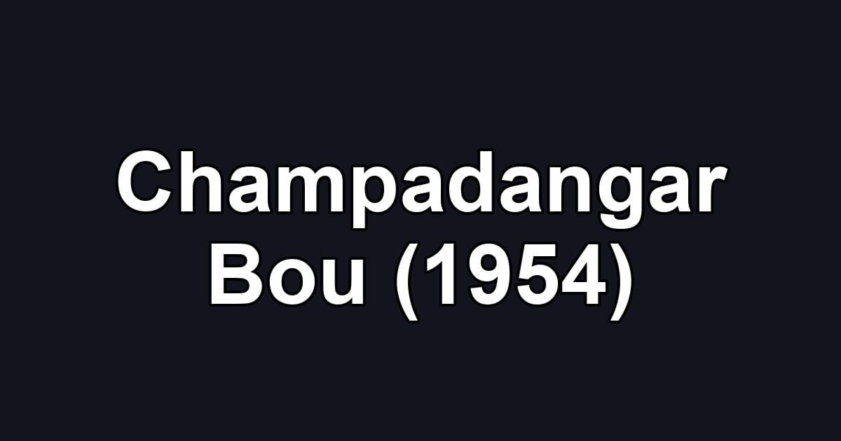 Champadangar Bou (1954)