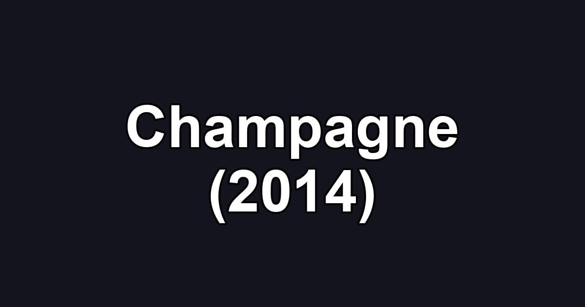 Champagne (2014)