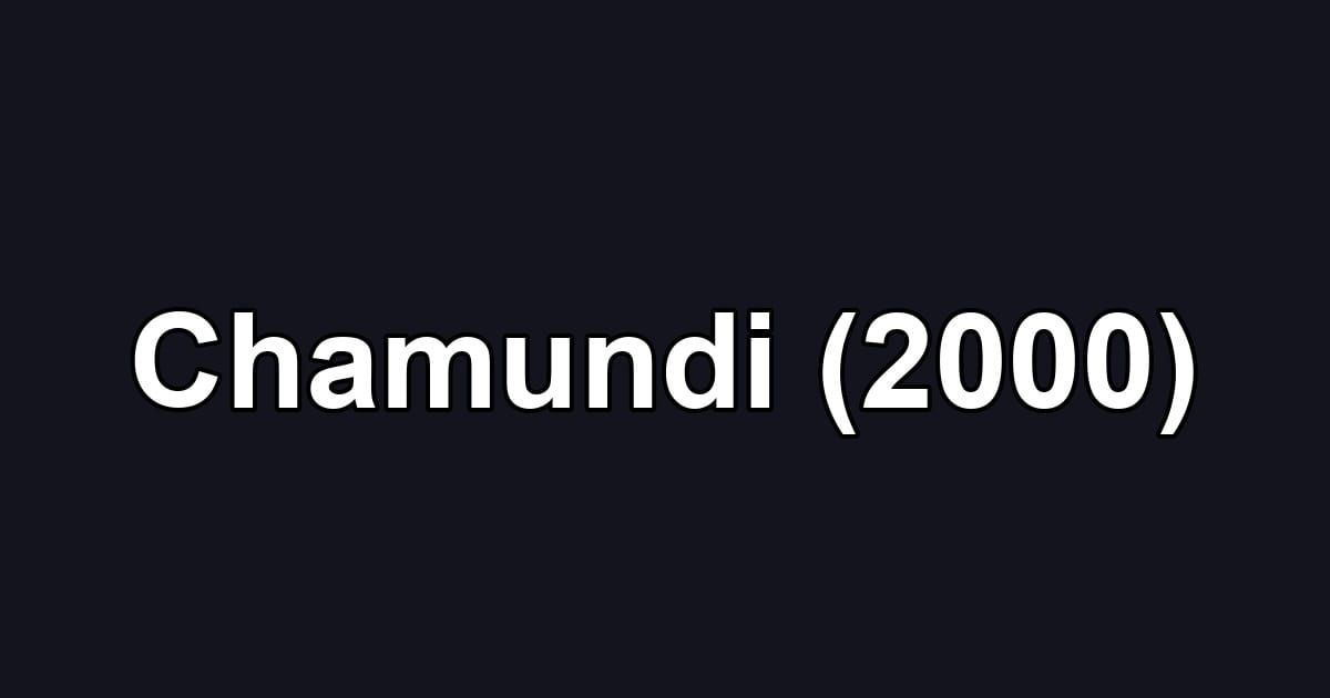Chamundi (2000)
