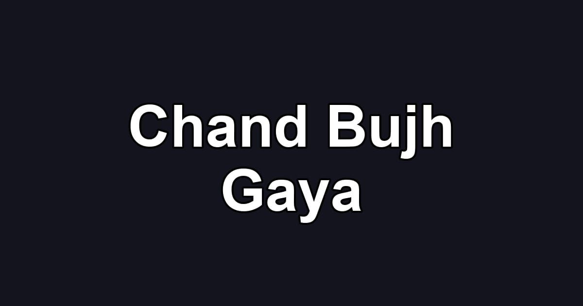 Chand Bujh Gaya