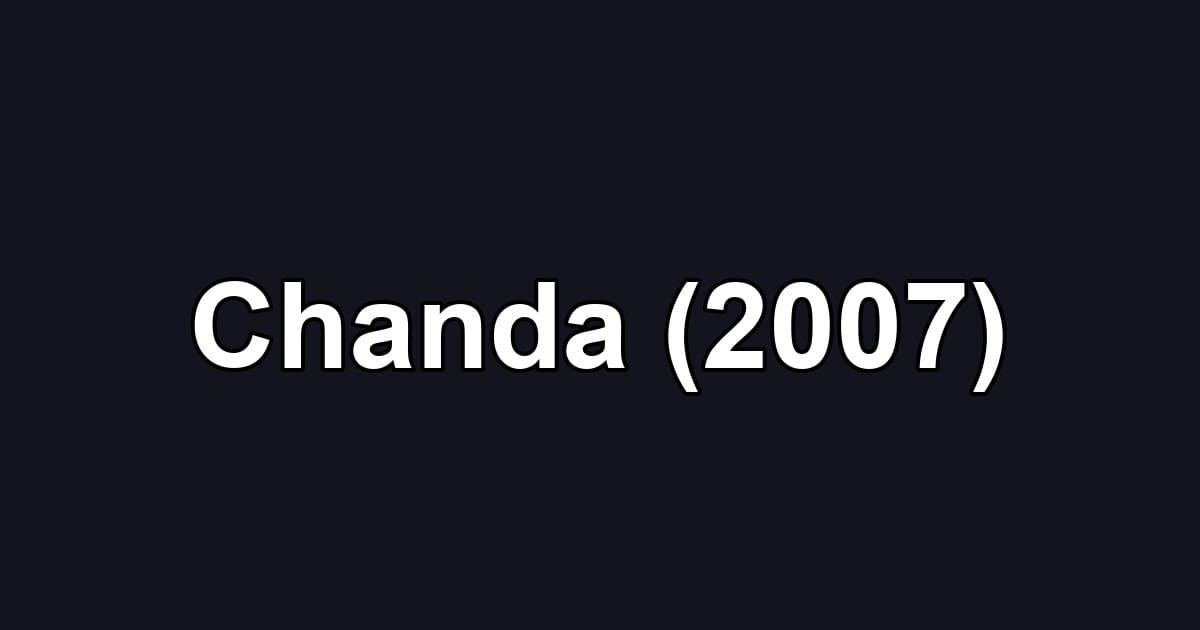 Chanda (2007)