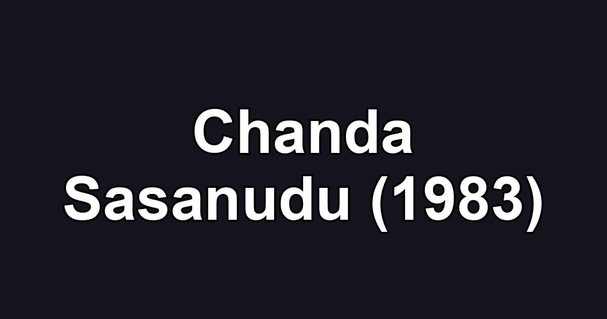 Chanda Sasanudu (1983)