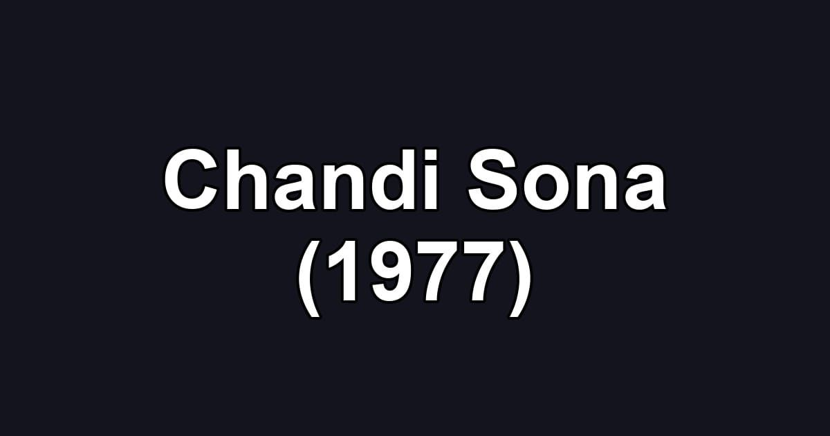 Chandi Sona (1977)
