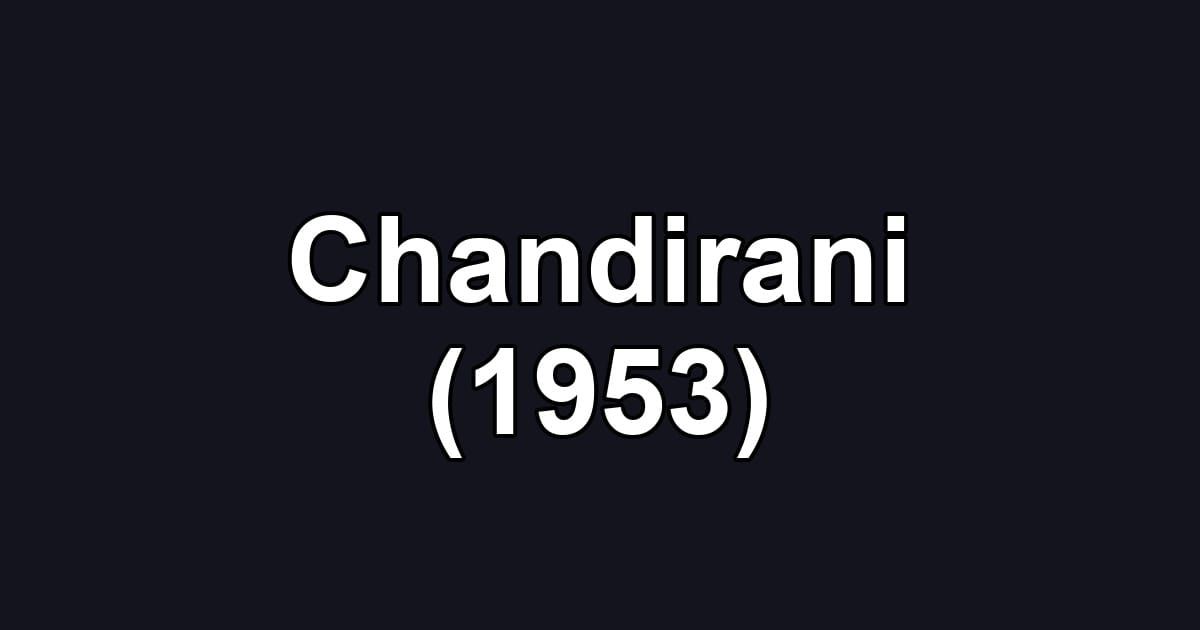 Chandirani (1953)