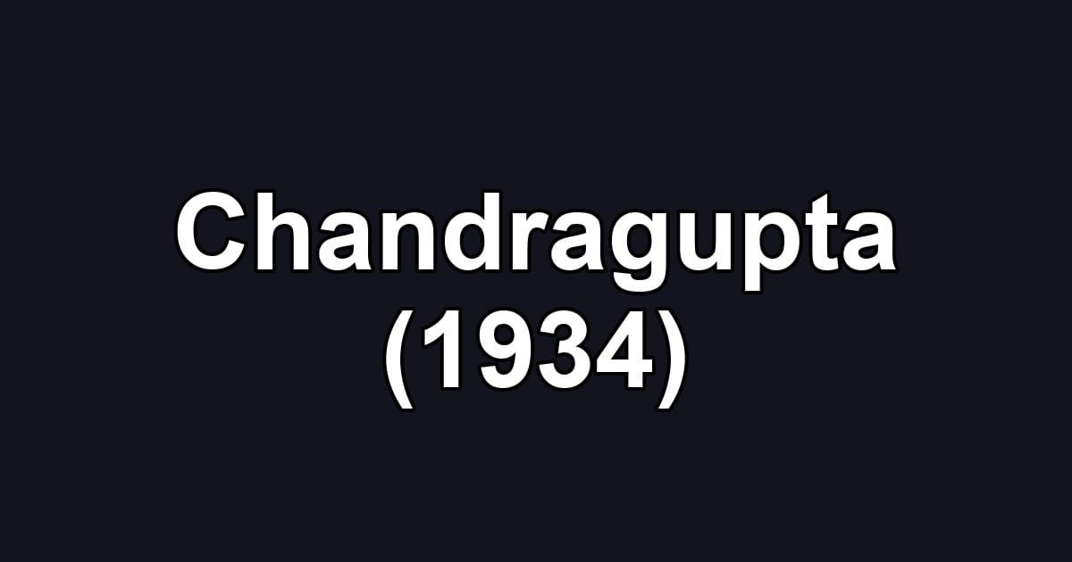 Chandragupta (1934)