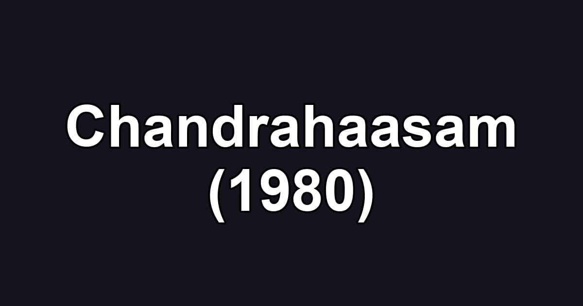Chandrahaasam (1980)