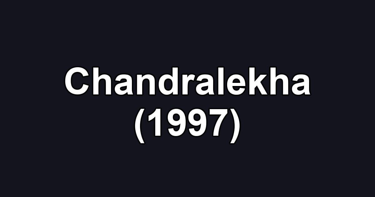 Chandralekha (1997)