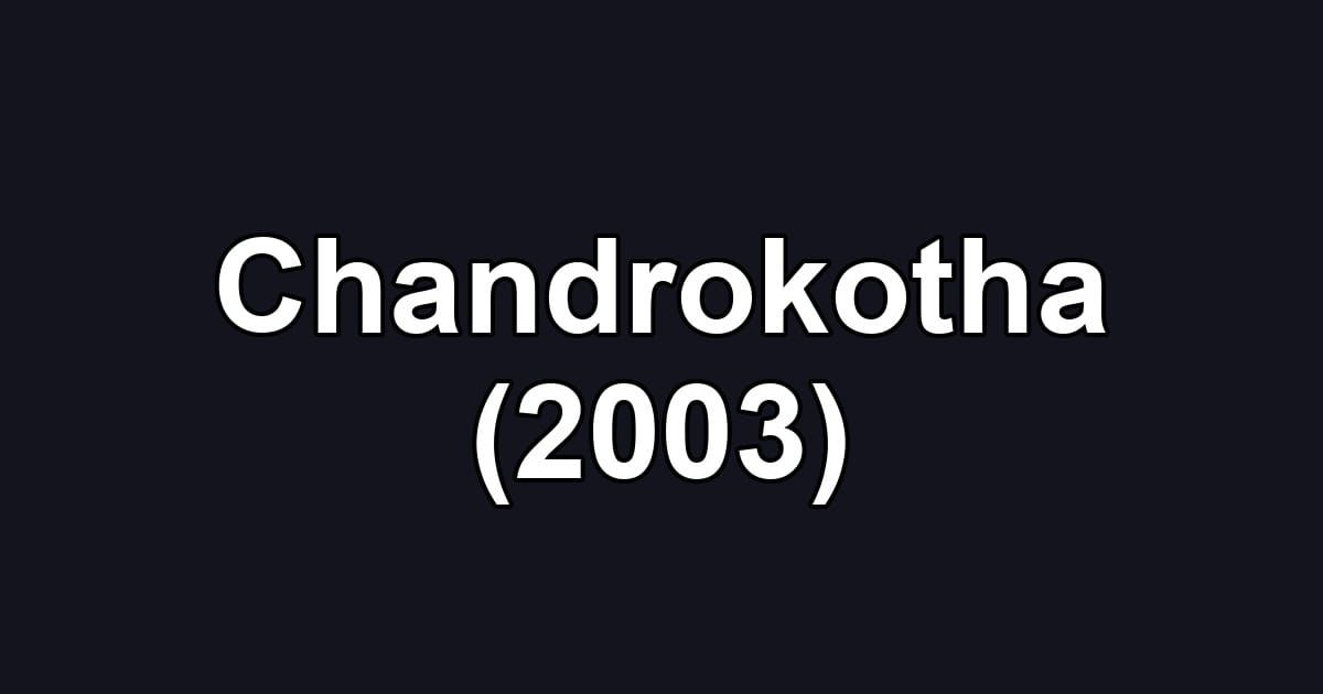 Chandrokotha (2003)