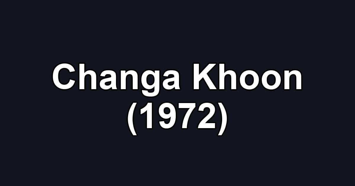 Changa Khoon (1972)