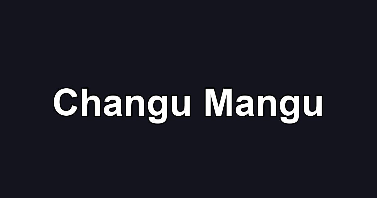 Changu Mangu