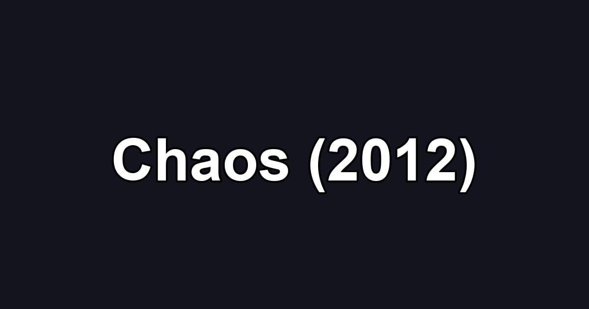 Chaos (2012)