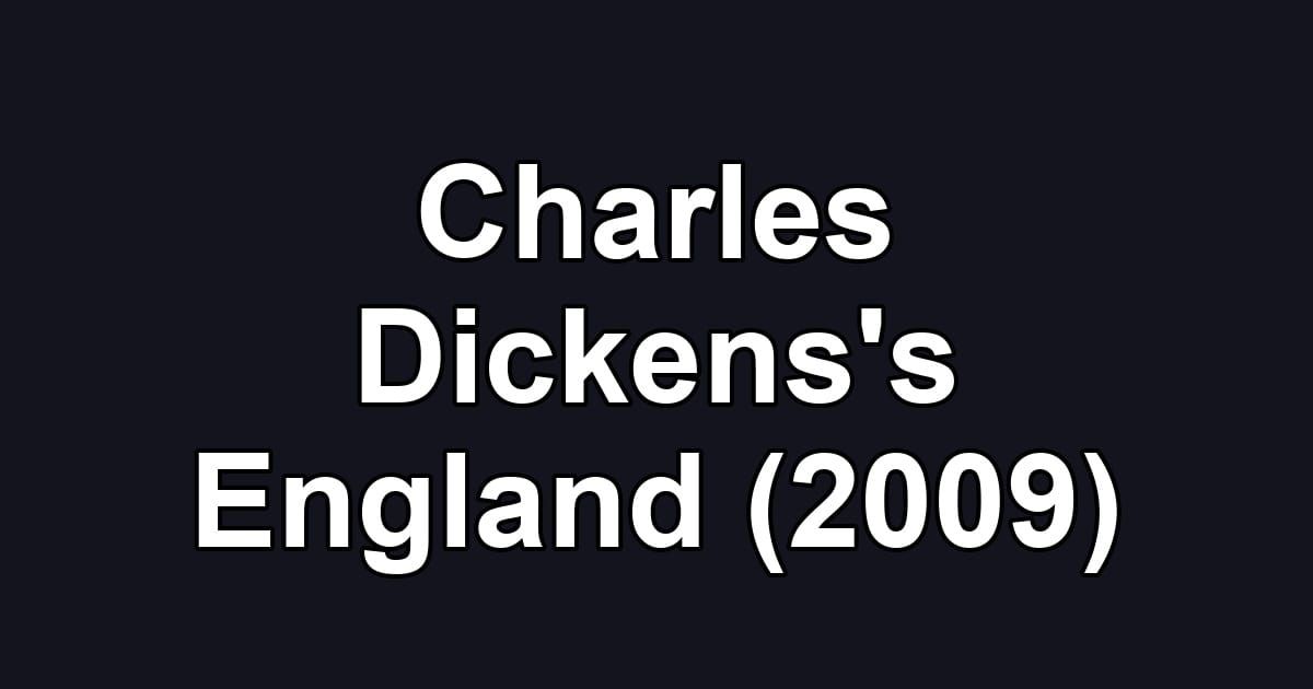 Charles Dickens's England (2009)