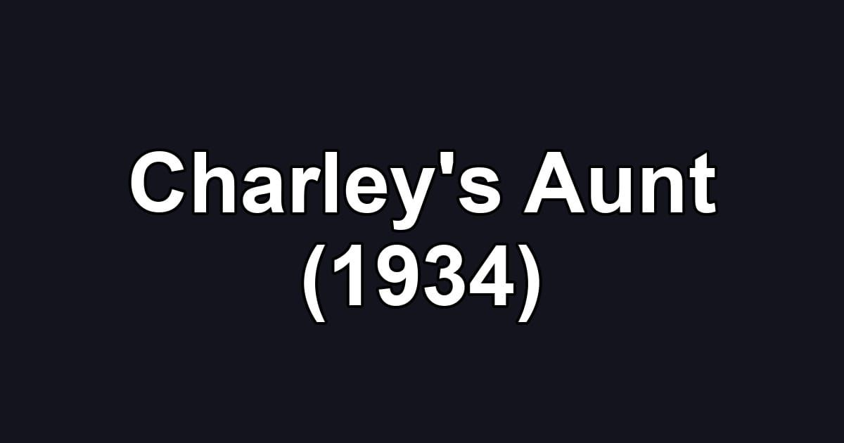 Charley's Aunt (1934)