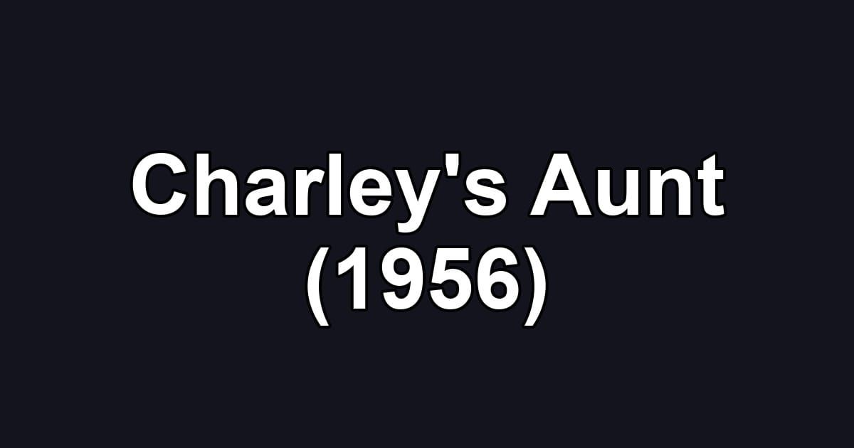 Charley's Aunt (1956)