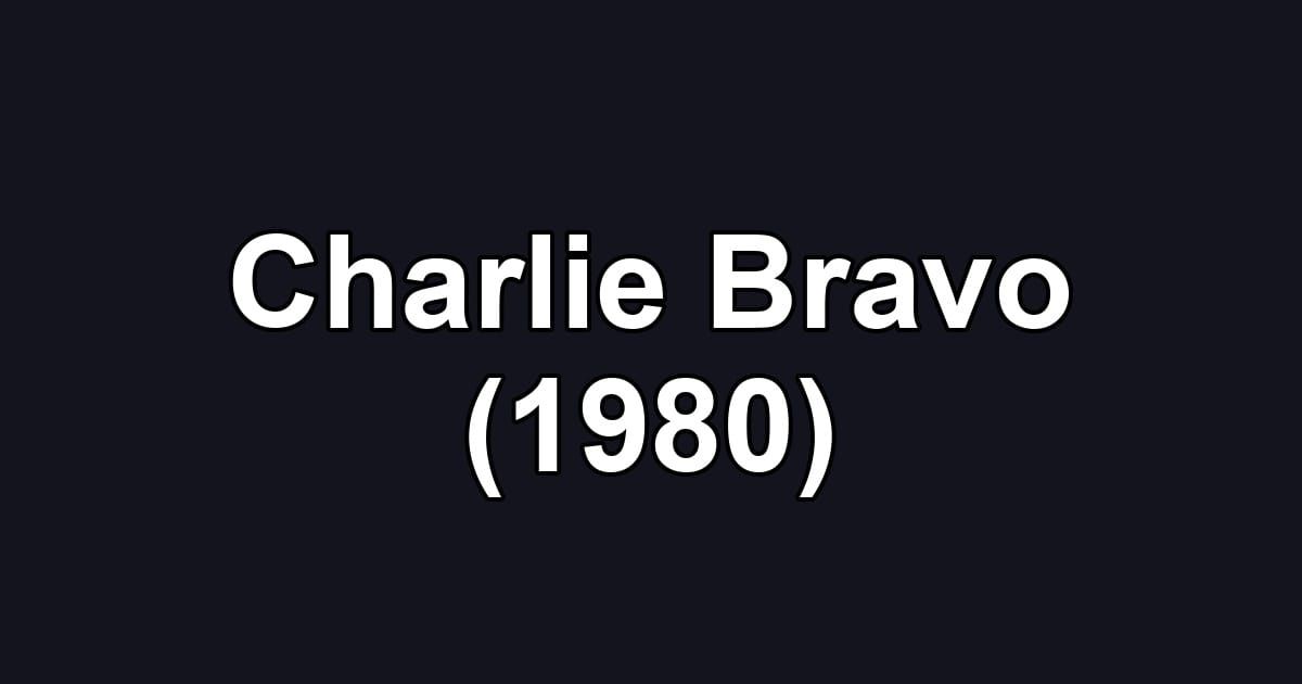 Charlie Bravo (1980)