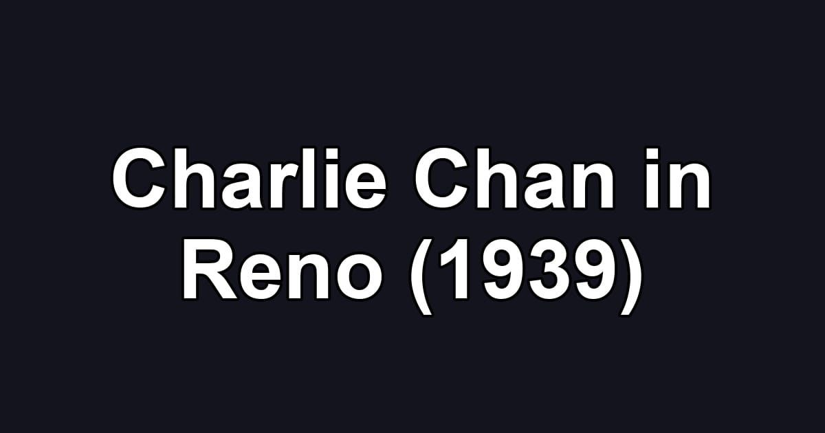 Charlie Chan in Reno (1939)