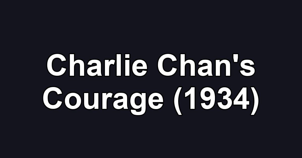 Charlie Chan's Courage (1934)
