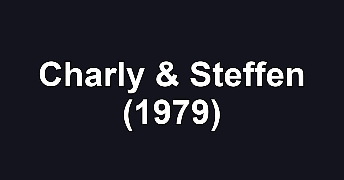 Charly & Steffen (1979)