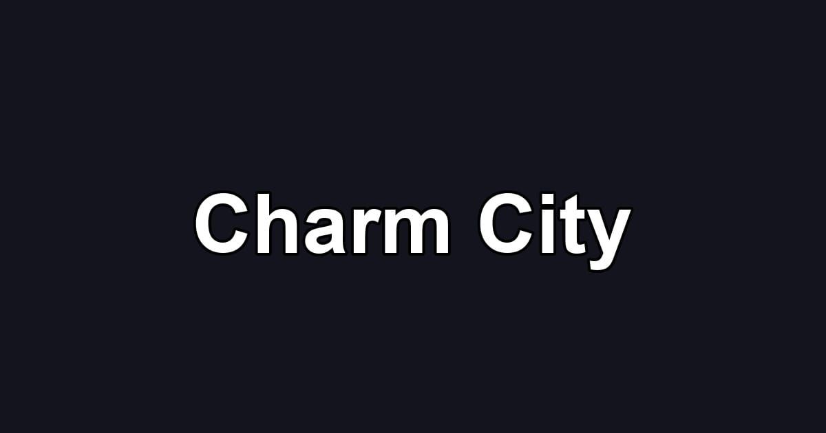 Charm City