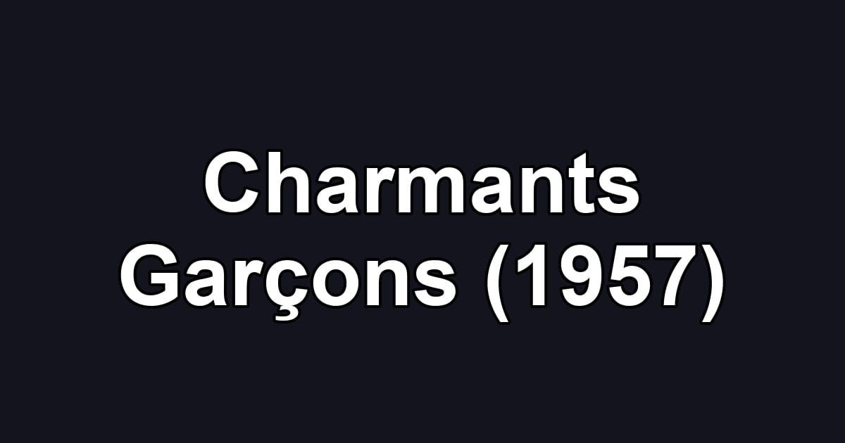 Charmants Garçons (1957)