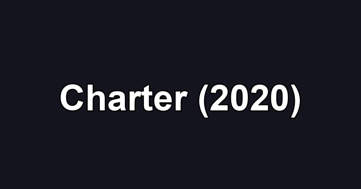 Charter (2020)