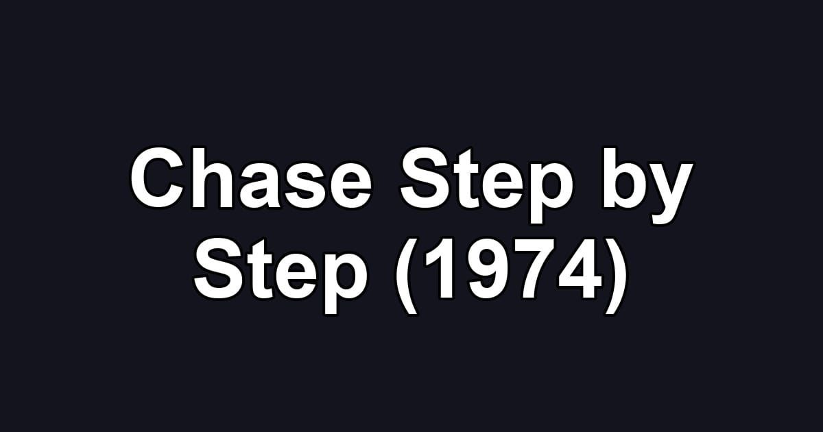 Chase Step by Step (1974)