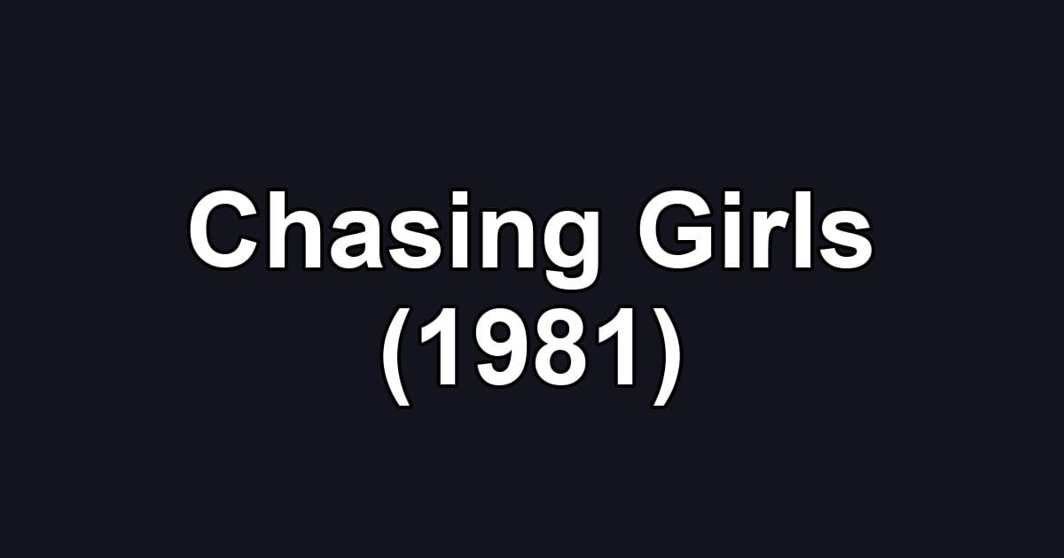 Chasing Girls (1981)