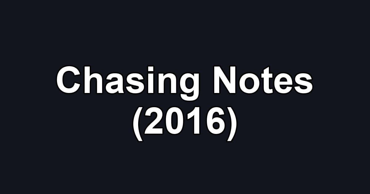 Chasing Notes (2016)