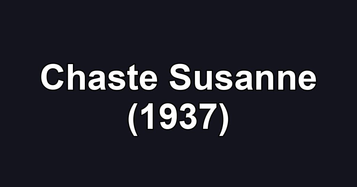 Chaste Susanne (1937)