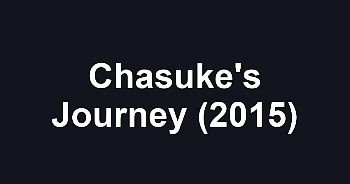 Chasuke's Journey (2015)