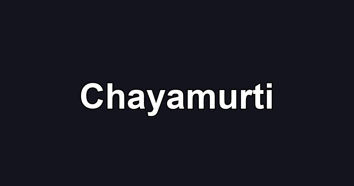 Chayamurti