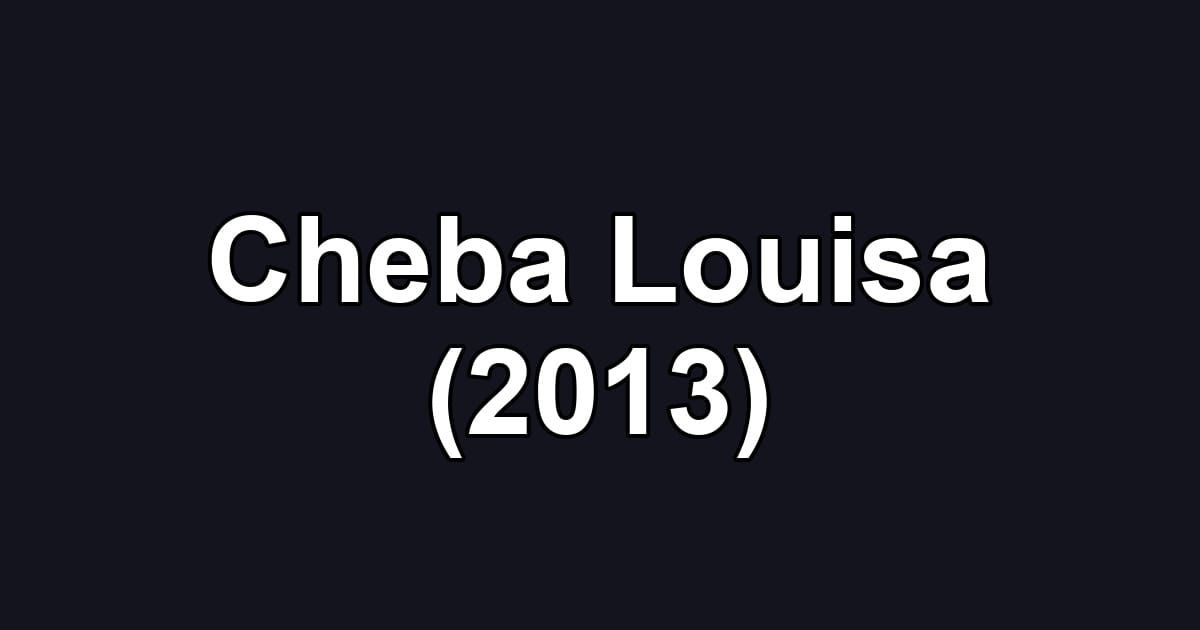 Cheba Louisa (2013)