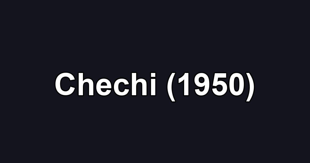 Chechi (1950)