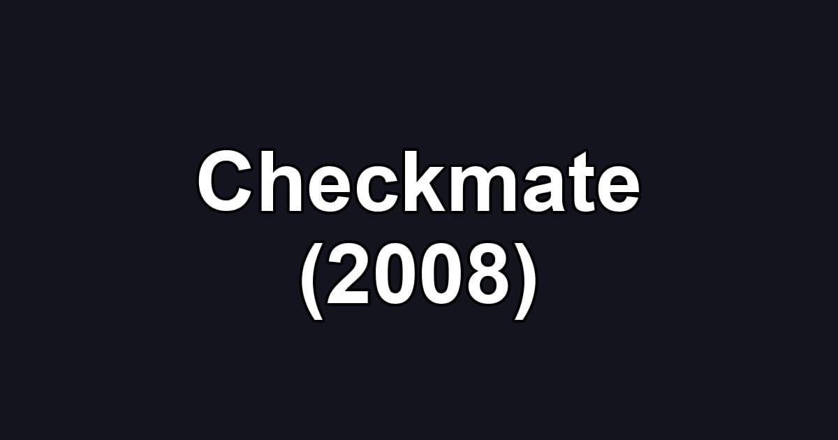 Checkmate (2008)