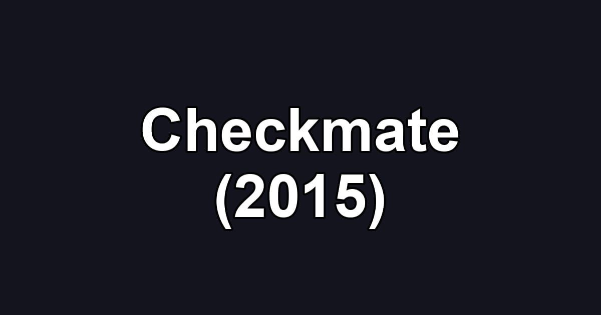 Checkmate (2015)