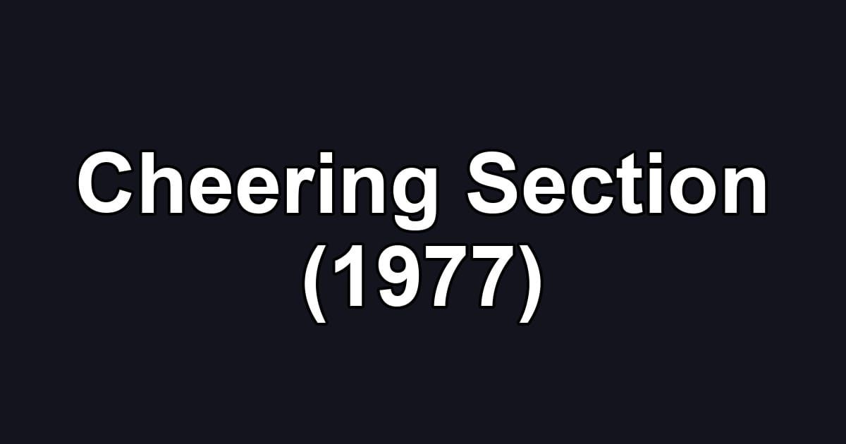 Cheering Section (1977)