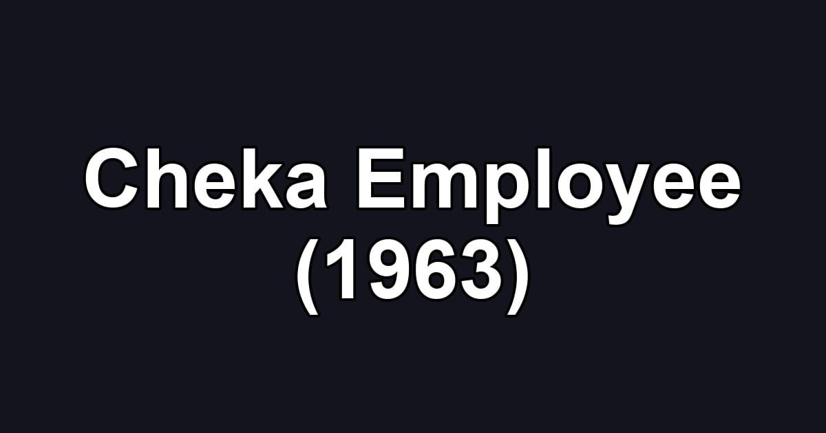 Cheka Employee (1963)
