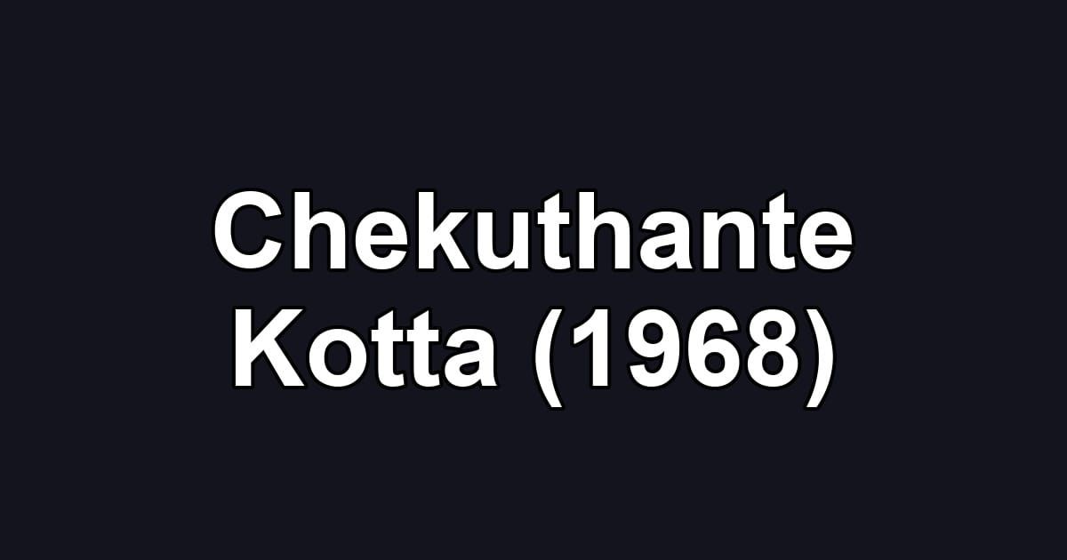 Chekuthante Kotta (1968)