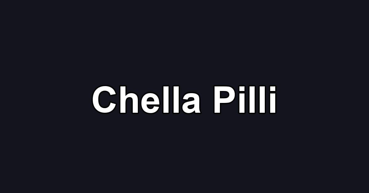 Chella Pilli