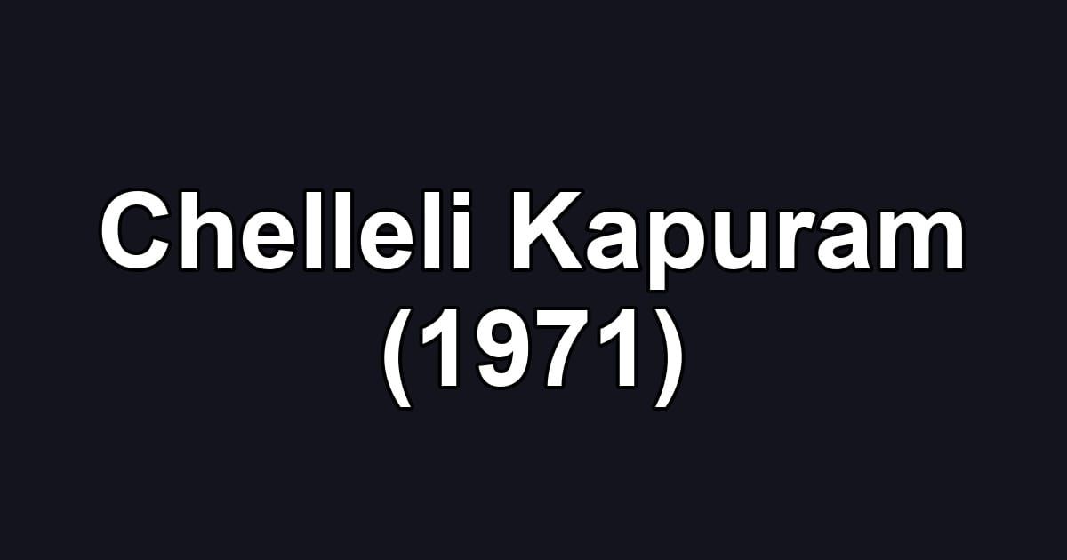 Chelleli Kapuram (1971)