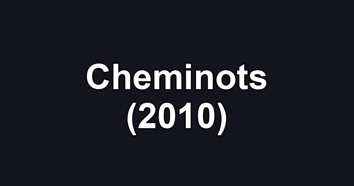 Cheminots (2010)