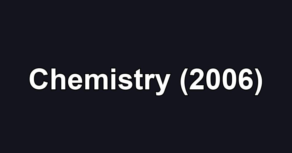 Chemistry (2006)