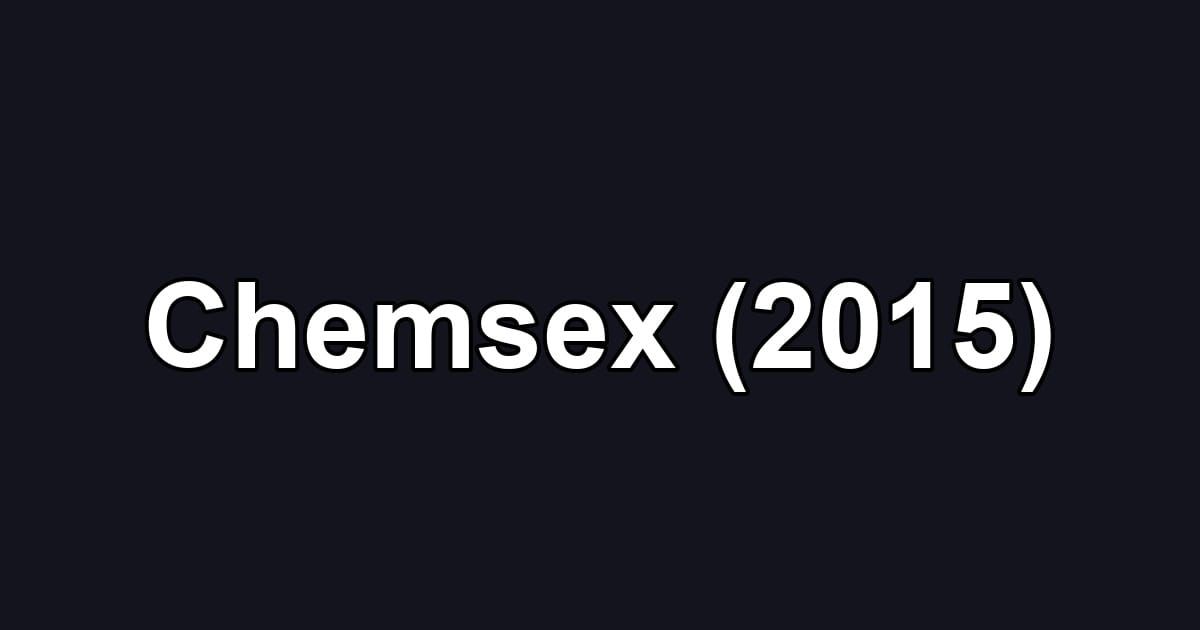 Chemsex (2015)