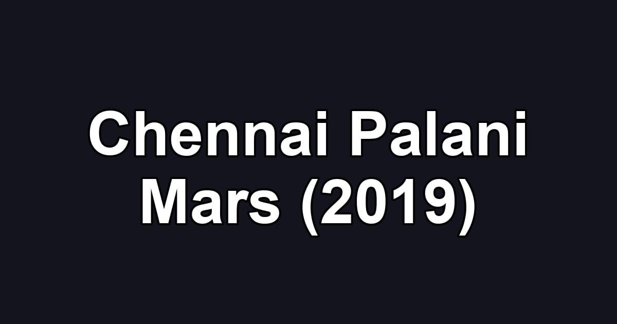 Chennai Palani Mars (2019)