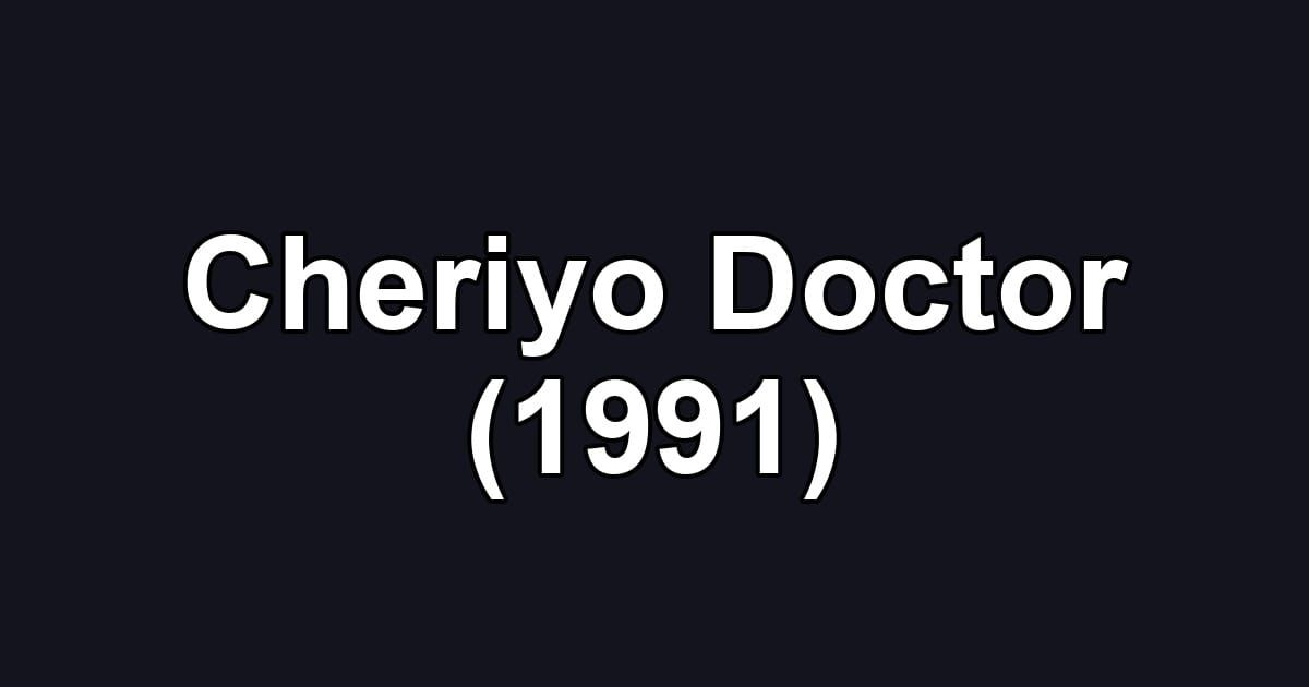 Cheriyo Doctor (1991)