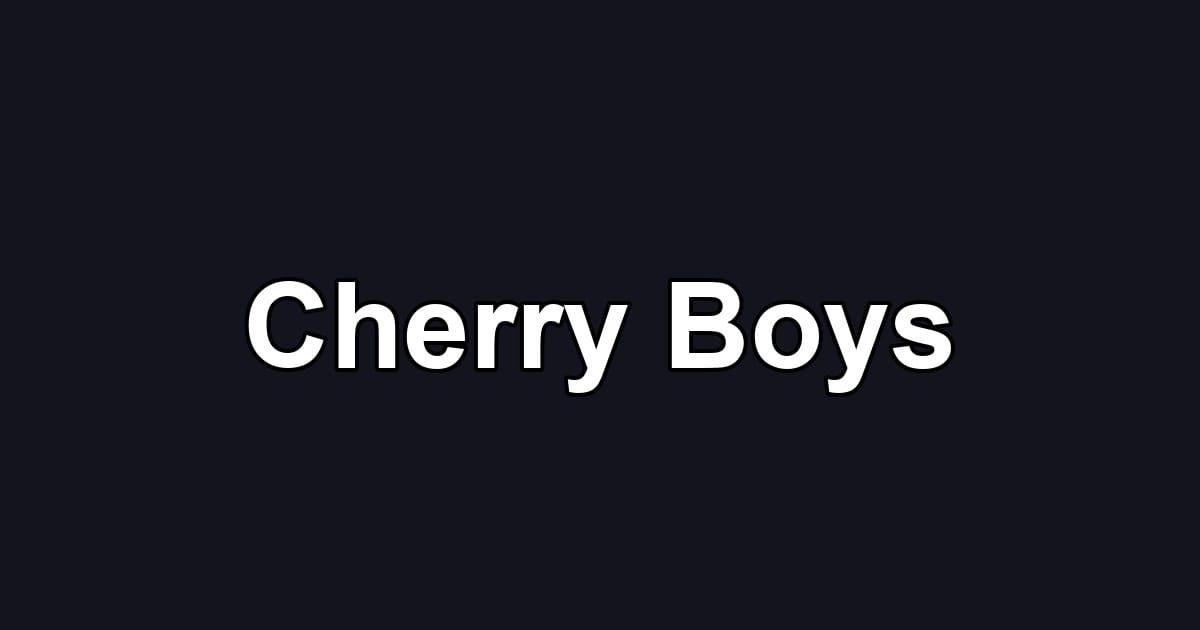 Cherry Boys