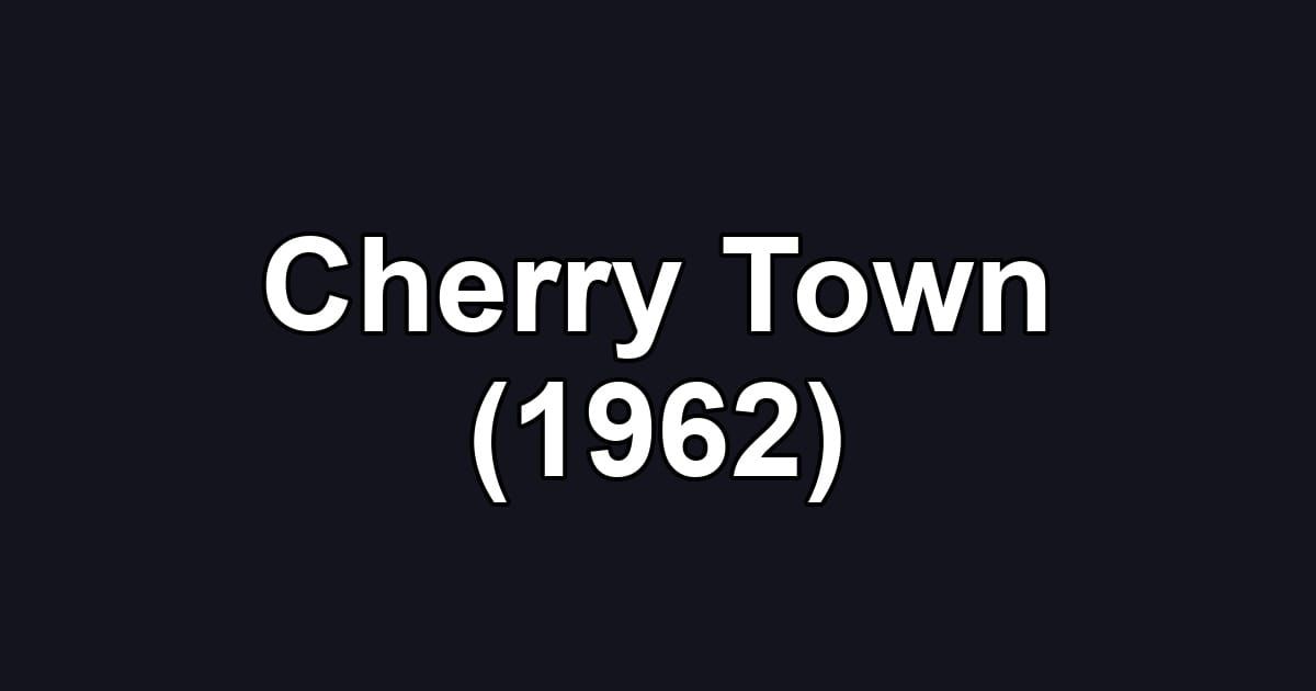 Cherry Town (1962)