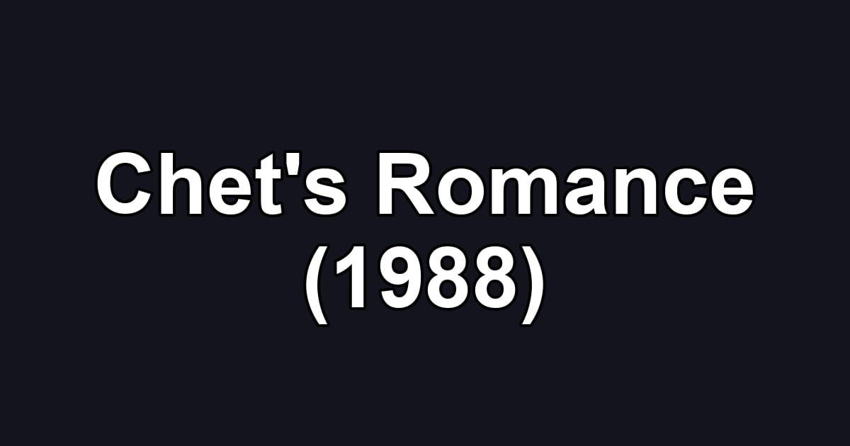 Chet's Romance (1988)