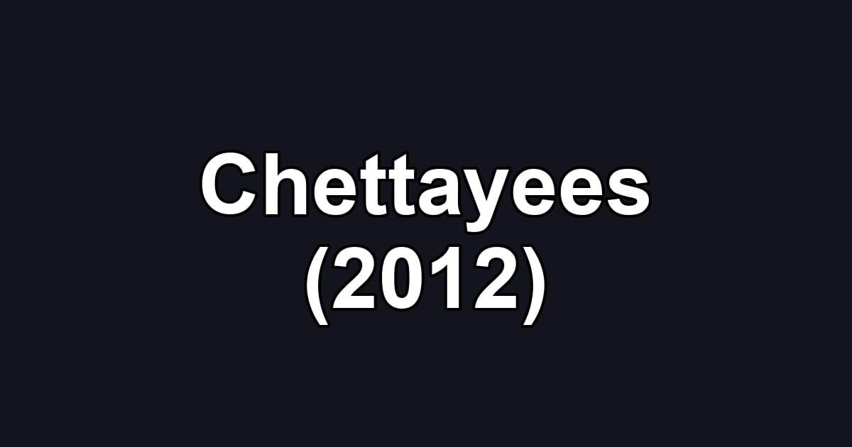 Chettayees (2012)